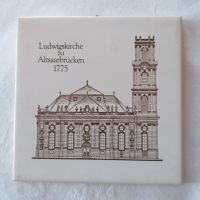 Ludwigskirche zu Altsaarbrücken, Porzellankachel Saarland - Marpingen Vorschau