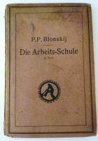 Reformpädagoge Blonskij 1921 "Die Arbeits-Schule" Teil 2 Schleswig-Holstein - Lübeck Vorschau