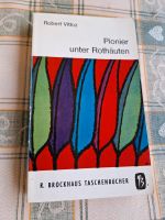 Robert Vittoz "Pionier unter Rothäuten" Taschenbuch Bayern - Naila Vorschau