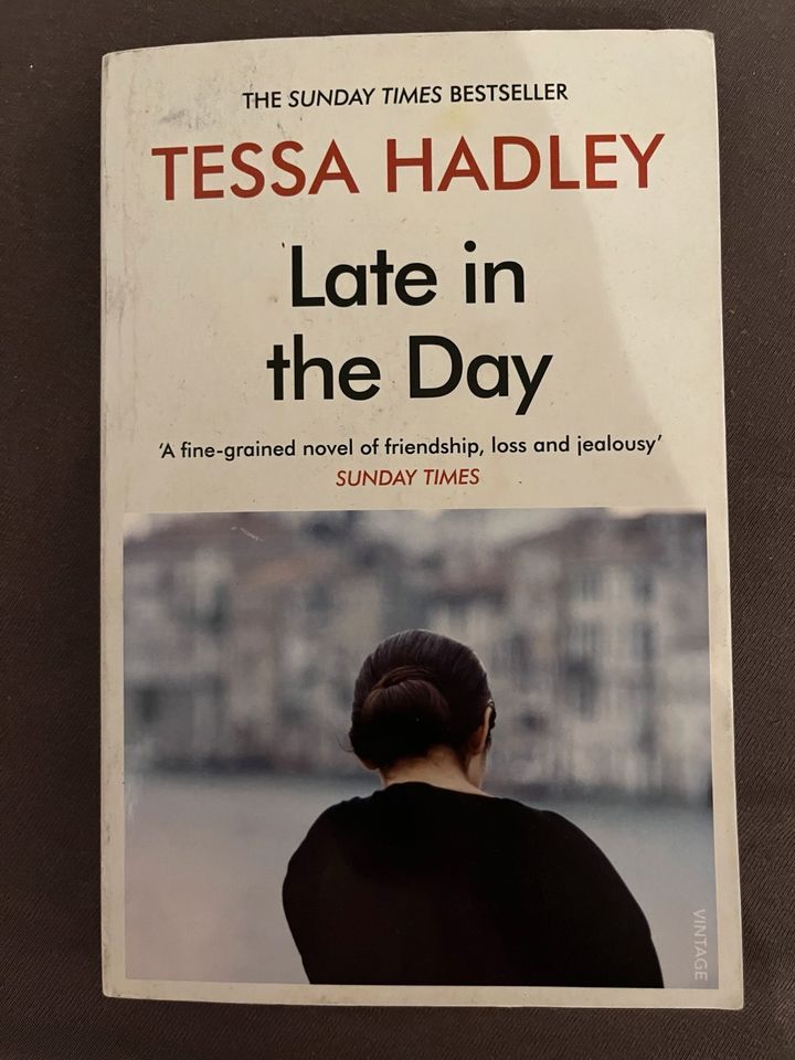 „Late in the Day“ Tessa Hadley in München