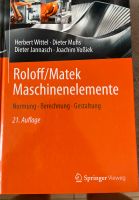 Roloff Matek Maschinenelemente Normunf Berechnung Gestaltung Bayern - Weil a. Lech Vorschau