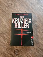 Der Kruzifix Killer - Chris Carter *neuwertig* Niedersachsen - Syke Vorschau
