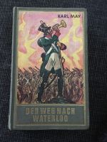 Karl May Der Weg Nach Waterloo Ausgabe von 1953 Rheinland-Pfalz - Bendorf Vorschau