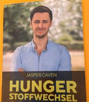 Jasper Caven —Hungerstoffwechsel - Raus aus der Abnehmfalle -NEU Niedersachsen - Stadthagen Vorschau