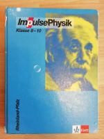 Impulse Physik Klasse 8-10 ISBN 978-3-12-772484-4 Rheinland-Pfalz - Bendorf Vorschau