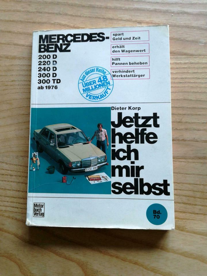 Mercedes Benz ab 1976, Jetzt helfe ich mir selbst in Selters