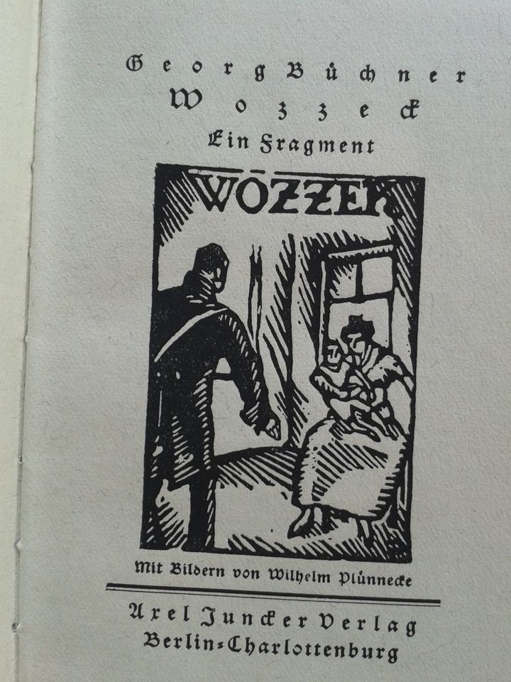 Wozzeck  Ein Fragment von Georg Büchner, 1919 in Pirmasens