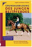 Ingrid & Reiner Klimke Grundausbildung des jungen Reitpferdes Nordrhein-Westfalen - Steinheim Vorschau