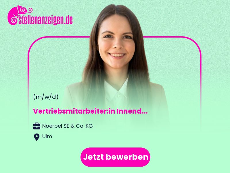 Vertriebsmitarbeiter:in Innendienst / in Ulm