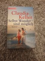 Buch "Selbst Wunder sind möglich von Claudia Keller" Bergedorf - Hamburg Lohbrügge Vorschau