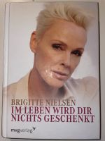 Im Leben wird dir nichts geschenkt - Brigitte Nielsen Wuppertal - Barmen Vorschau