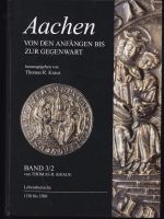 Aachen - Von den Anfängen bis zur Gegenwart - Band 3/2: Lebensber Rheinland-Pfalz - Salmtal Vorschau