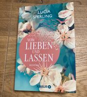 Vom lieben und lassen Roman - Lucia Sperling - KNAUR Kreis Pinneberg - Rellingen Vorschau