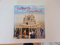 Das große Ferien-und Freizeitbuch ISBN 9783772516115 Baden-Württemberg - Dornstadt Vorschau