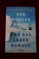 Roman - Der Morgen davor und das Leben danach Ann Napolitano neu Sachsen - Kirschau Vorschau