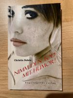 Nimm den Tod mit Humor. Christin Dolata Nordrhein-Westfalen - Rees Vorschau