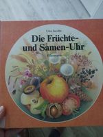 Die Früchte und Samen Uhr ,Sachbuch für Kinder/ Baden-Württemberg - Weinstadt Vorschau