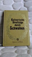 Kulinarische Streifzüge durch Schwaben Kochbuch Regional Baden-Württemberg - Weinheim Vorschau