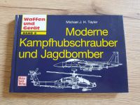 Taylor: Moderne Kampfhubschrauber Jagdbomber, Waffen & Gerät 8 Leipzig - Altlindenau Vorschau