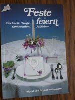 Bastelbuch Feste feiern, Hochzeit, Taufe, Kommunion, Jubiläum Baden-Württemberg - Wangen im Allgäu Vorschau