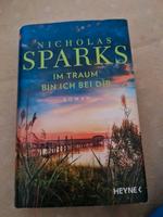 Buch Im Traum bin ich bei dir  von Nicholas Sparks Nordrhein-Westfalen - Lünen Vorschau