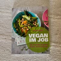 Vegan im Job von Patrick Bolk Rezeptbuch Niedersachsen - Syke Vorschau