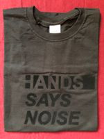 HANDS SAYS NOISE T-Shirt S schwarz / schwarz NEU Winterkälte 242 Sachsen - Lichtenstein Vorschau