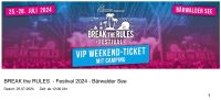 2x VIP Festivalkarten für BREAK THE RULES inklusive Camping Bayern - Wolfratshausen Vorschau