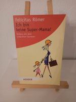 Buch ich bin keine Super Mama! Baden-Württemberg - Riedlingen Vorschau