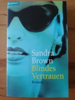 Taschenbuch  Sandra Brown   Blindes Vertrauen Hannover - Südstadt-Bult Vorschau