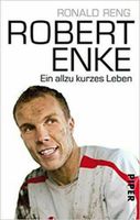 Robert Enke "Ein allzu kurzes Leben" Fussball Depressionen w. neu Brandenburg - Pritzwalk Vorschau