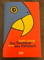 Das Theorem des Papageis Denis Guedj Roman Bayern - Biessenhofen Vorschau