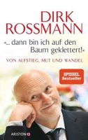 Dirk Rossmann : "...dann bin ich auf den Baum geklettert ! " ,NEU Niedersachsen - Wunstorf Vorschau