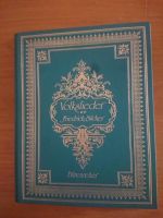 Friedrich Silcher Volkslieder - Edle Sonderausgabe Bayern - Wilhelmsdorf Vorschau