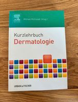 Kurzlehrbuch Dermatologie NEU Baden-Württemberg - Freiburg im Breisgau Vorschau
