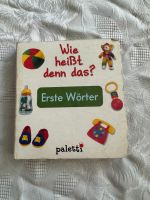 Erste Wörter „Wie heißt denn das?“ Kinderbuch Bayern - Aschaffenburg Vorschau