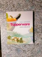 Tupperware - das große Kochbuch Bayern - Buchloe Vorschau