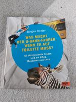 Buch Was macht der U-Bahn-Fahrer wenn er auf Toilette muss? Nordrhein-Westfalen - Troisdorf Vorschau