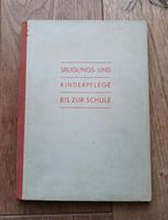Buch Säuglings- und Kinderpflege bis zur Schule 50er Jahre Wuppertal - Cronenberg Vorschau