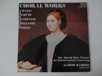 LP The Bartok Bela Chorus Of The Eötvös Lorand Uni. Choral Works Bayern - Landsberg (Lech) Vorschau