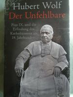 Buch: Der Unfehlbare -Papst Pius IX Baden-Württemberg - Sasbachwalden Vorschau