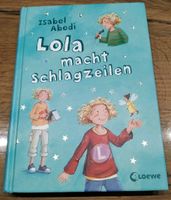 Lola macht Schlagzeilen Isabel Abedi Jugendbuch Mädchen gebunden Nordrhein-Westfalen - Wadersloh Vorschau