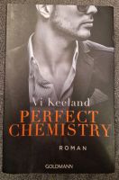 Vi Keeland Perfect Chemistry Sachsen - Pirna Vorschau