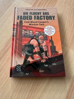 Die Flucht aus Faded Factory. Niedersachsen - Bückeburg Vorschau