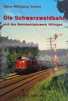 Die Schwarzwaldbahn Hans Wolfgang Scharf EK Verlag Bilderalbum Sachsen - Oschatz Vorschau