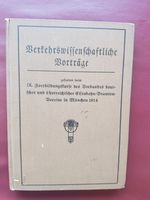 Verkehrswissenschaftliche Vorträge, IX. Fortbildungskurs 1914 top Baden-Württemberg - Esslingen Vorschau