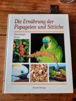 Die Ernährung Papageien und Sittiche Nordrhein-Westfalen - Meerbusch Vorschau