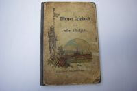Wiener Lesebuch für das erste Schuljahr von 1910 Bayern - Dollnstein Vorschau