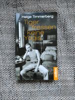 Helge Timmerberg - Tiger fressen keine Yogis Taschenbuch Baden-Württemberg - Karlsruhe Vorschau