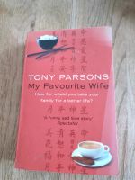 Tony Parsons my favourite wife Englisch english Bayern - Karlstein Vorschau